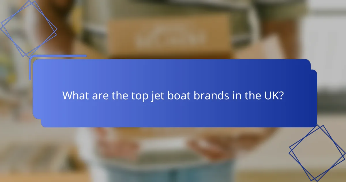 What are the top jet boat brands in the UK?